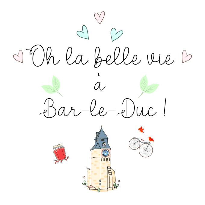 Mug "Oh la belle vie à Bar-le-Duc"  